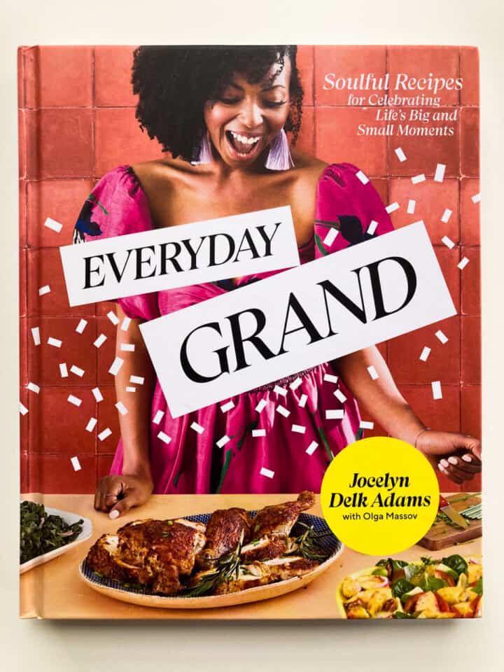 Cover of Everyday Grand cookbook by Jocelyn Delk Adams with Olga Massov